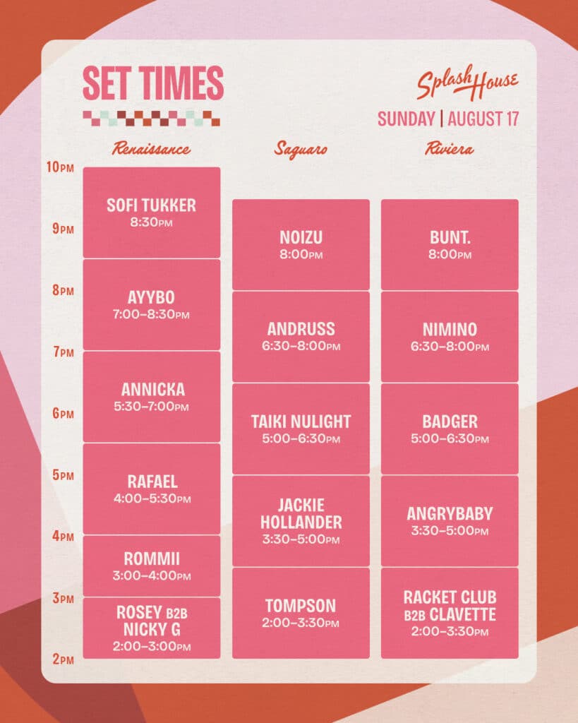 Splash House 2025 - Weekend 2 Set Times Sunday