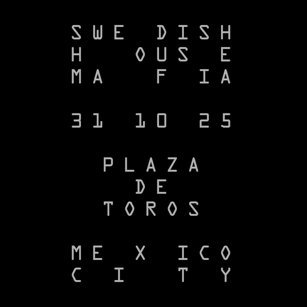 Swedish House Mafia at Plaza De Toros Mexico City 2025