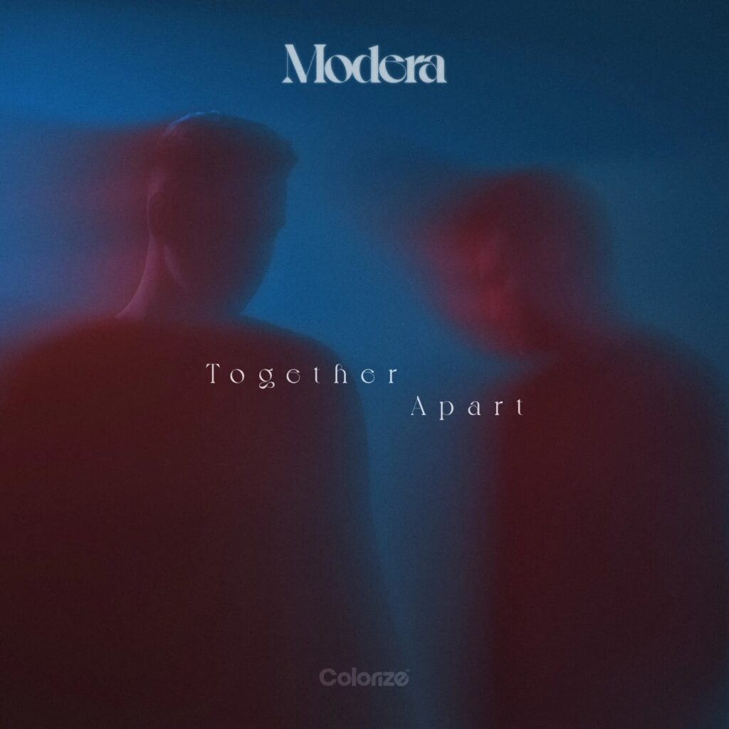 Modera - Together, Apart