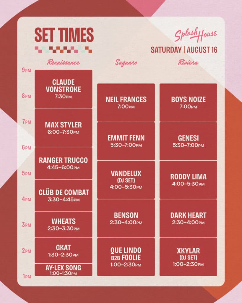 Splash House 2025 - Weekend 2 Set Times Saturday