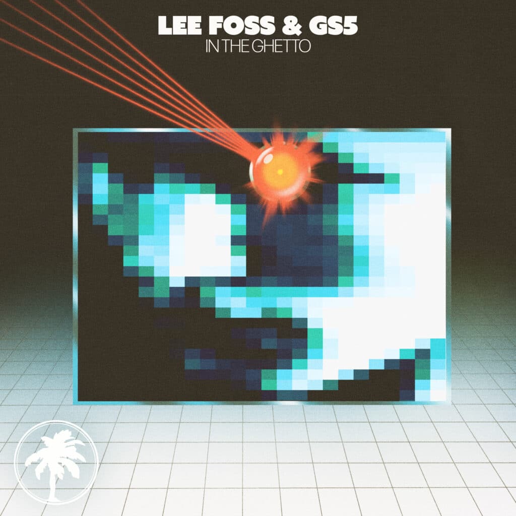 Lee Foss and GS5 - In The Ghetto