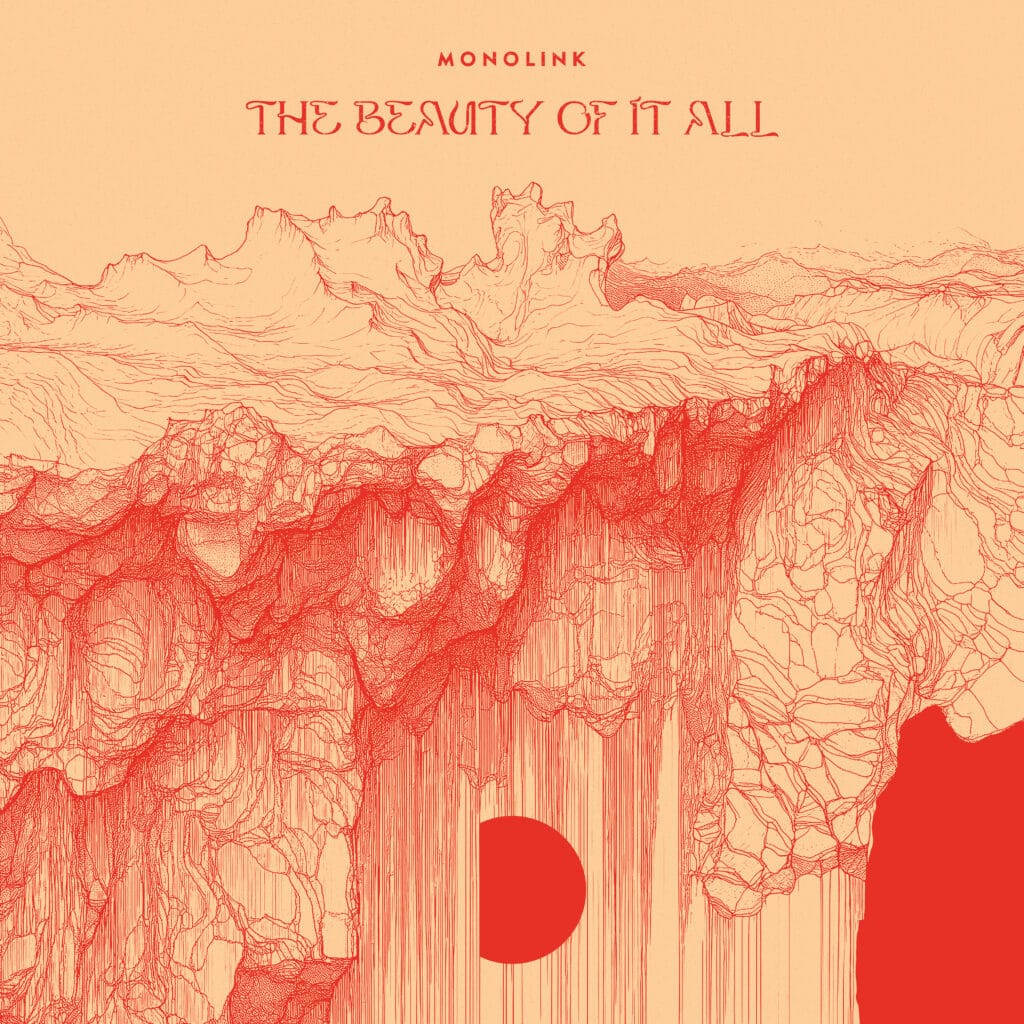 Monolink 'The Beauty Of It All'