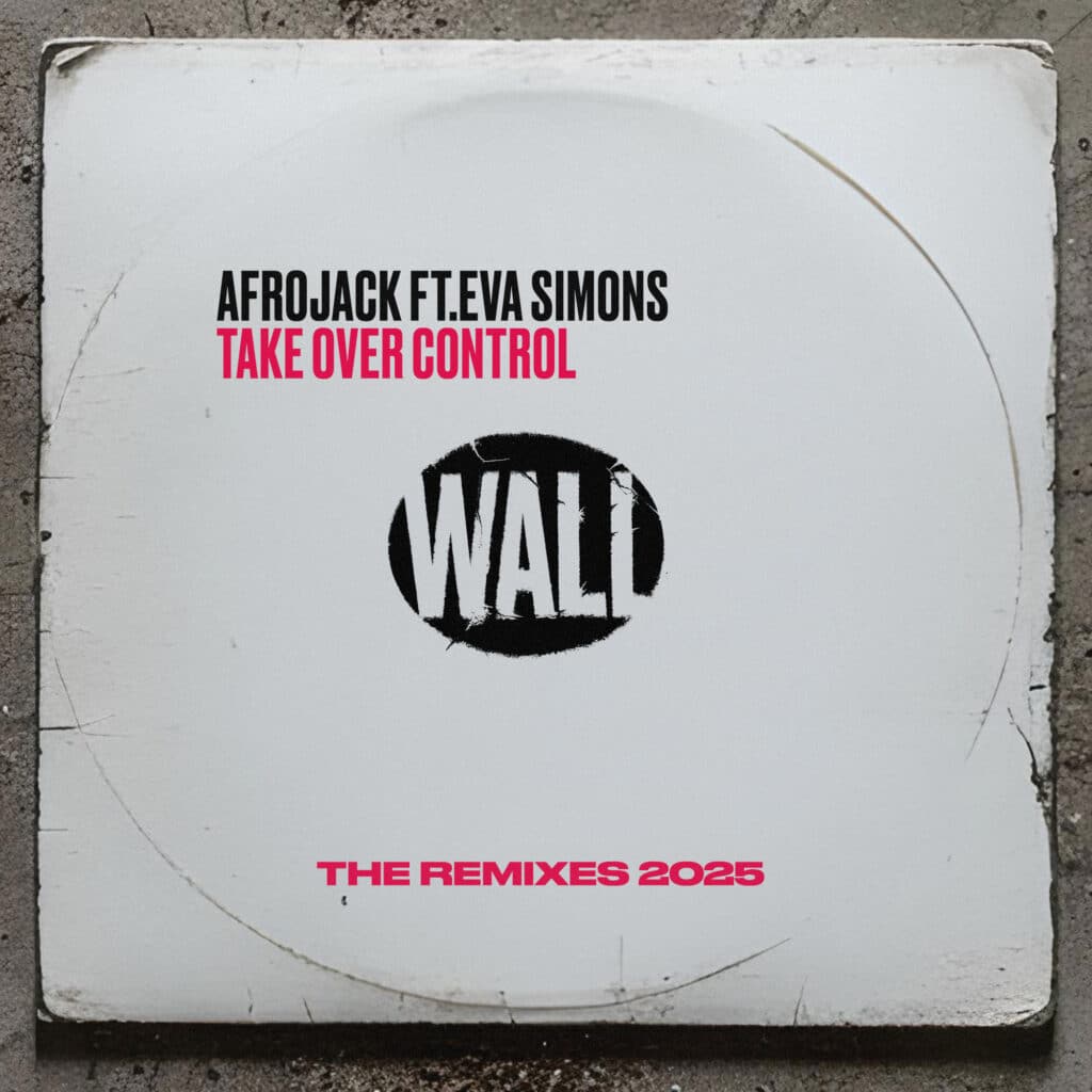 AFROJACK - Take Over Control (feat. Eva Simons) [The Remixes 2025] Album Cover