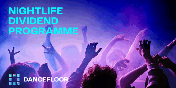 Dancefloor Nightlife Dividend Programme