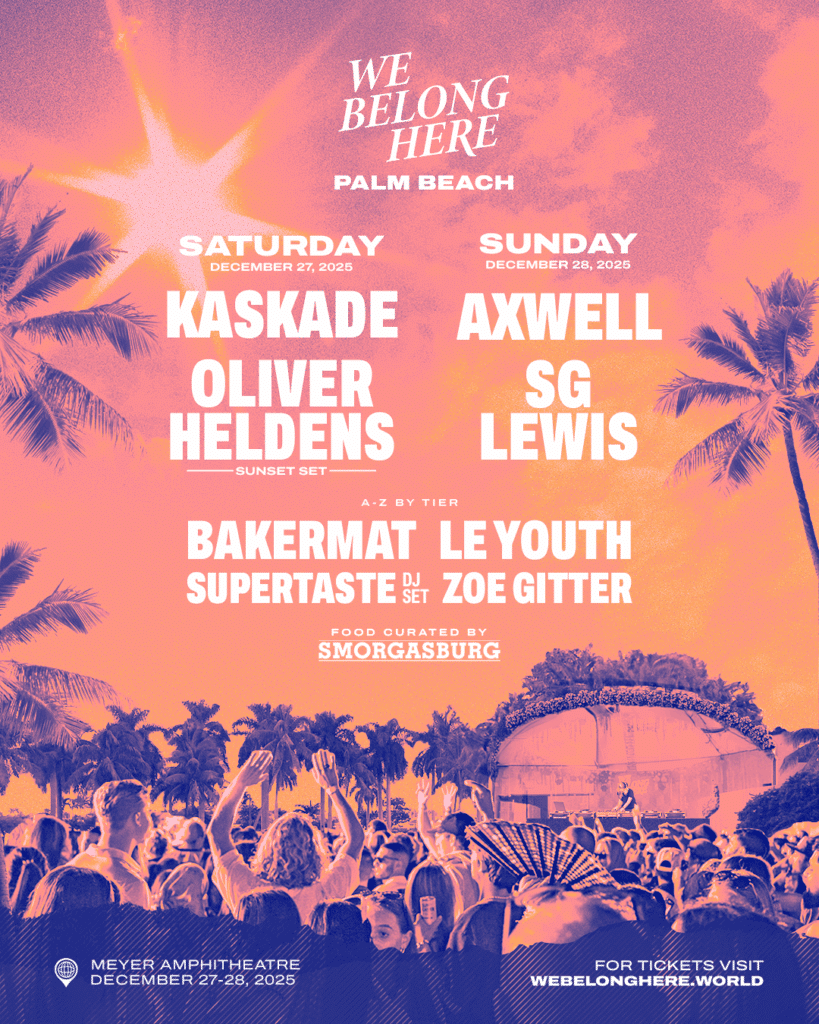 We Belong Here Palm Beach 2025 Phase 1 LIneup