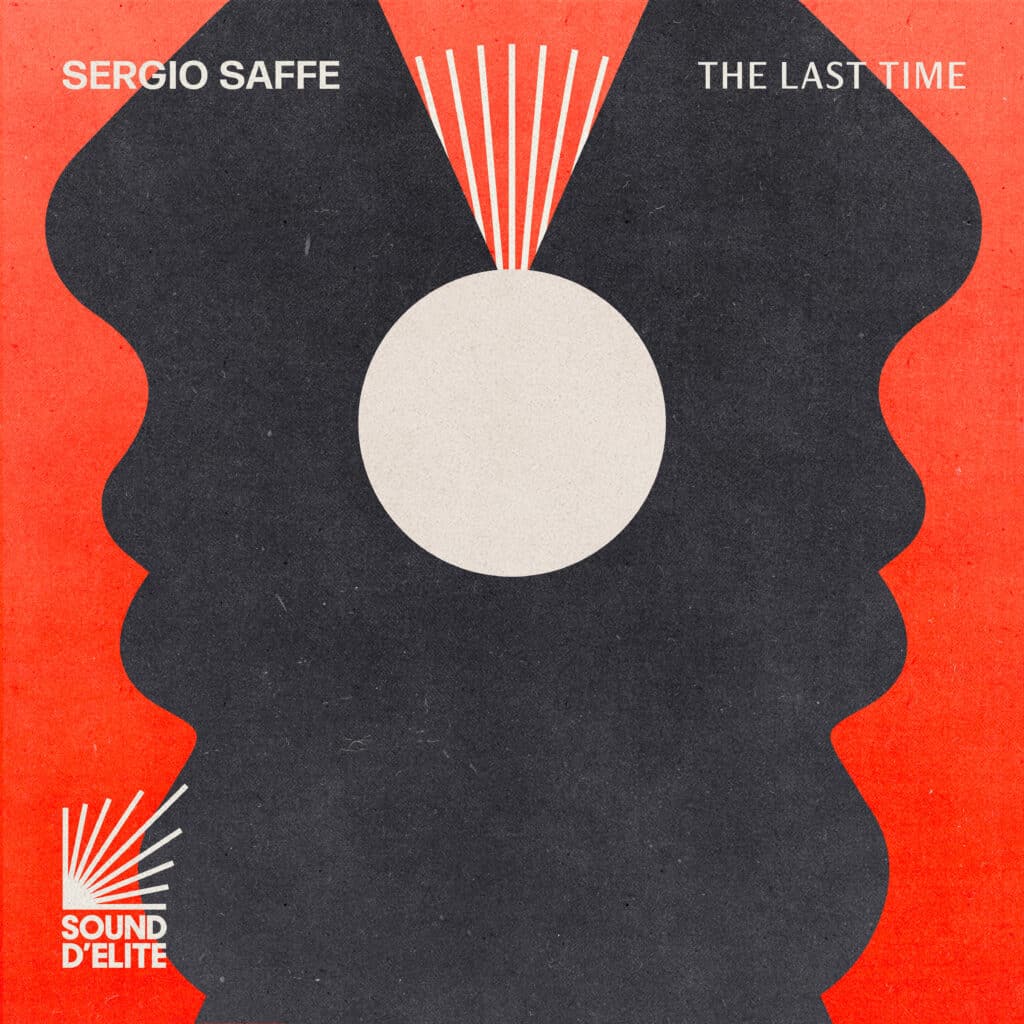 Sergio Saffe - The Last Time EP