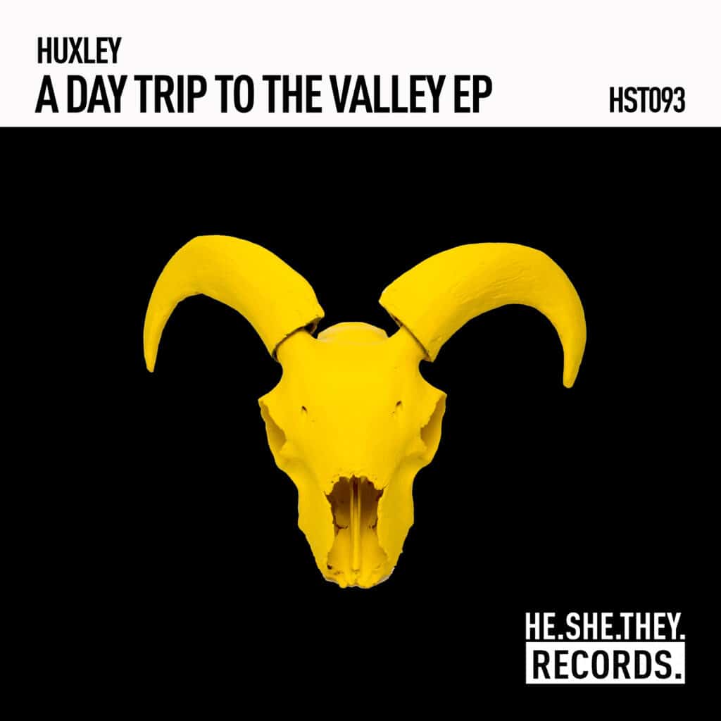 Huxley - A Day Trip To The Valley EP