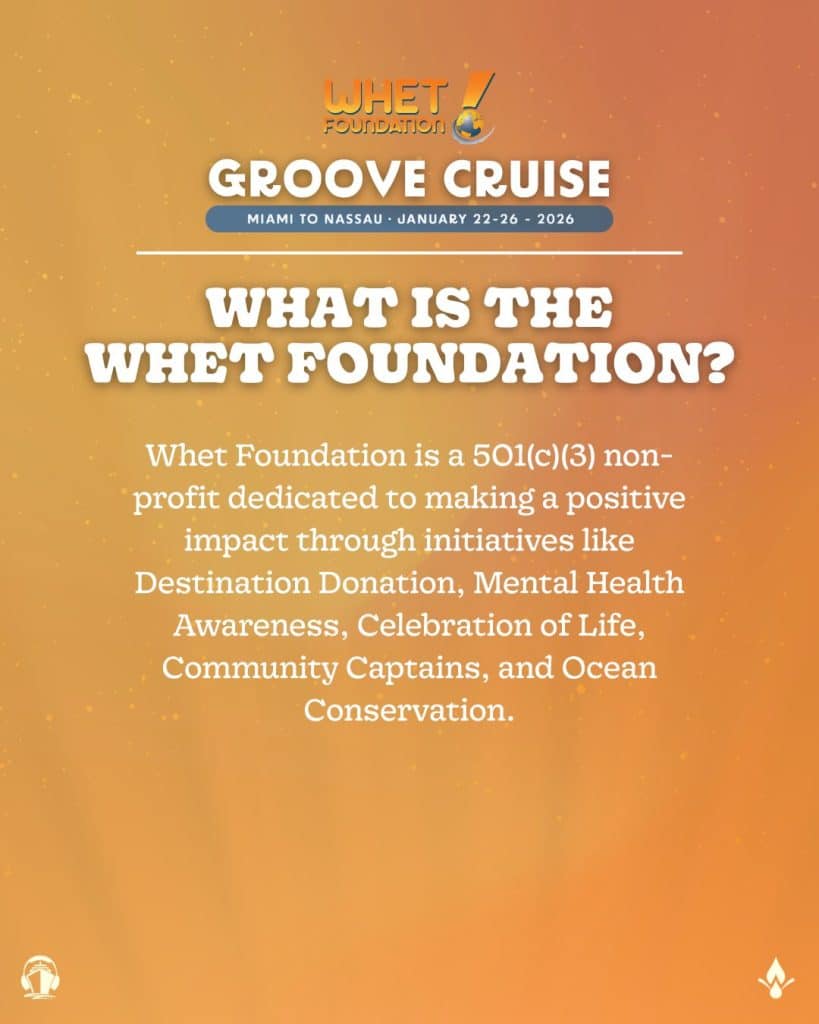 Groove Cruise Miami 2026 - Whet Foundation Initiatives