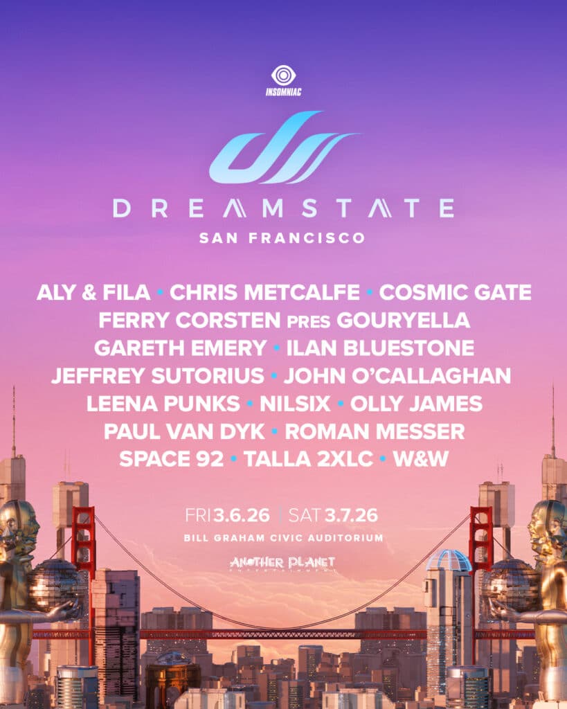 Dreamstate San Francisco 2026 - Lineup