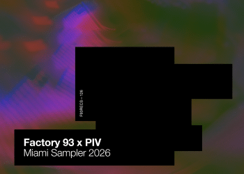 Factory 93 x PIV: Miami Sampler 2026