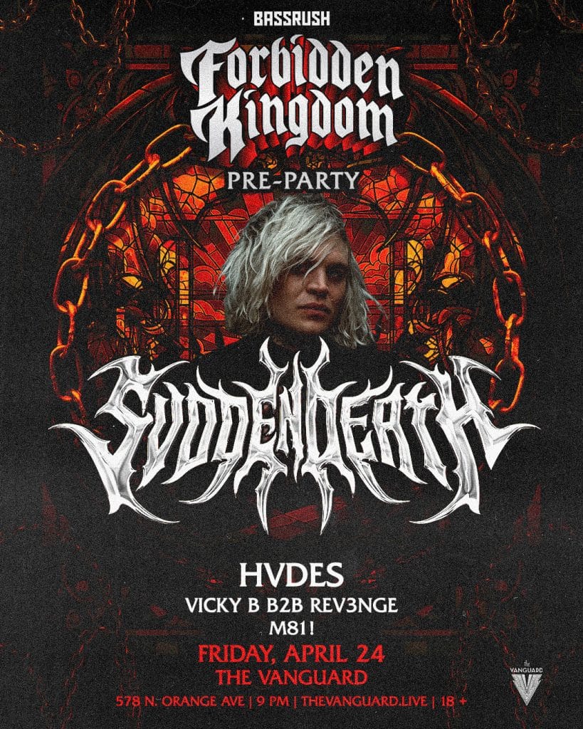 SVDDEN DEATH Forbidden Kingdom 2026 Pre Party