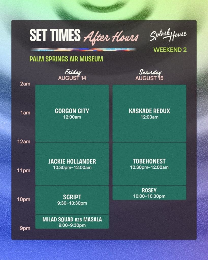 Splash House 2026 Set Times - Weekend 2 After Hours